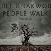 Hife People Walk