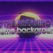 Break The Breaking Point Meme Background