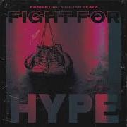 Fight For Hype Feorentino X