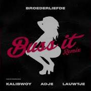 Lauwtje Buss It Feat Kalibwoy Adje Lauwtje