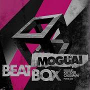 Moguai Beatbox Cassim Remix