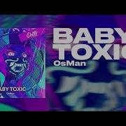 Osman Baby Toxic