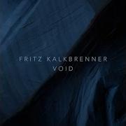 Fritz Kalkbrener Void Baron Dafoe Remix