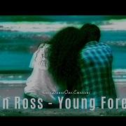 Lian Ross Young Forever Extended Version