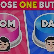 Choose Mom Or Dad