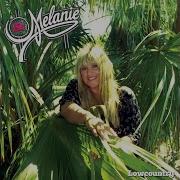 Melanie I M Not In Love Anymore