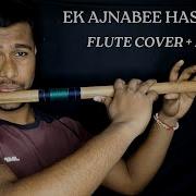 Ek Ajnabee Haseena Se Flute Cover