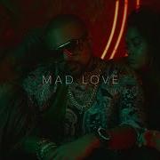 Mad Love Ft Becky G