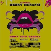 Benny Benassi Who S Your Daddy Original Extended