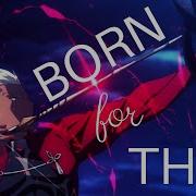 Fate Amv Born For This