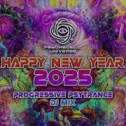 Happy New Year 2025 Progressive Psytrance Dj Mix