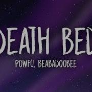 Powfu Death Bed Don T Stay Awake For Too Long