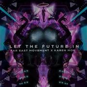Let The Future In English Version Far East Movement 莫文蔚