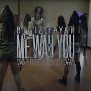 Me Wah You Blaiz Fayah