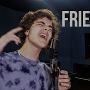 Friends Cover By Alexander Stewart