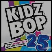 Kidz Bop 25 Get Lucky