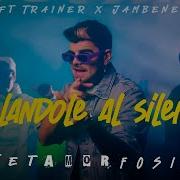 Hablándole Al Silencio Moly Jambene Trainer