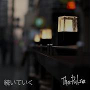 続いていく The Pulse