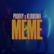 Proovy Меме Feat Клоукома