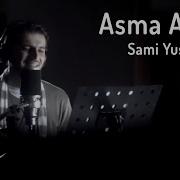 Asma Allah Sami Yusuf