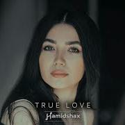 Hamidshax True Love