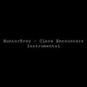 Huntorprey Close Encounters