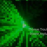 Thomas Trouble Insane Asylum