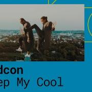 Madcon Keep My Cool