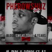 Run U Down Feat A T Pherowshuz