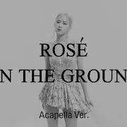 Blackpink On The Ground Acapella