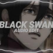 Black Swan Edit Audio