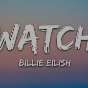 Watch Billie Eilish Lyrics