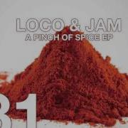 Loco Jam A Pinch Of Spice