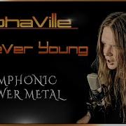 Forever Young Alphaville Cover By Tommy J