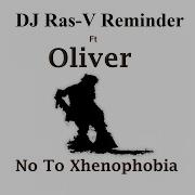 Oliver No To Xenophobia Feat Oliver House Remix