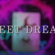 Sweet Dreams Hakami Remix