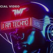 I Am Techno Tnt Technoboy Tuneboy