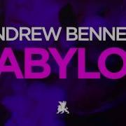 Babylon Radio Edit Andrew Bennett