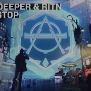 Going Deeper Don T Stop Feat Ritn