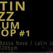 Latina Jazz Bossa Nova Drum