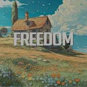 Freedom Chillstep Mix 2023 2 Hours