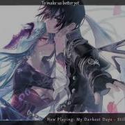 Still Worth Fighting For My Darkest Days Nightcore