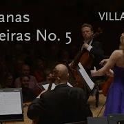 Heitor Villa Lobos Bachianas Brasileiras No 5 Aria Cantilena