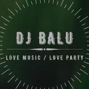 Dj Balu 2020