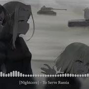 Nightcore To Serve Russia