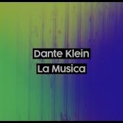 Dante Klein La Musica