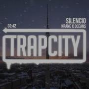 Silencio Feat Oceans Krane