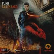 Vlind Fallen Angel Extended Remix