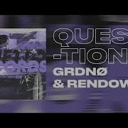 Grdno Rendow Questions