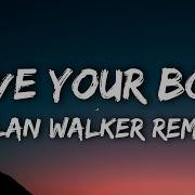 Alan Walker Sia Slowed And Rever Move Your Body